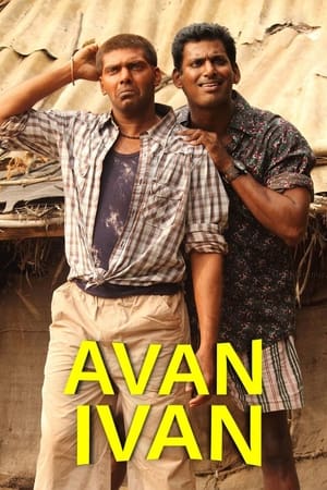 Avan Ivan (2011) (Hindi – Tamil) Dual Audio | Hindi Dubbed Movie UnCut HDRip 400MB