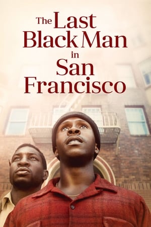 The Last Black Man in San Francisco (2019) Hindi Dual Audio | Hindi Dubbed Movie Web-DL 400MB